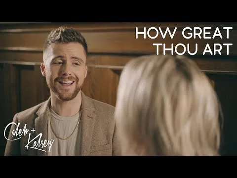 How Great Thou Art  by Caleb + Kelsey video thumbnail