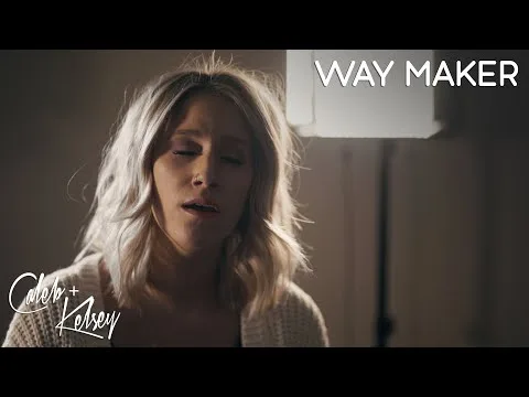 Way Maker by Caleb + Kelsey video thumbnail
