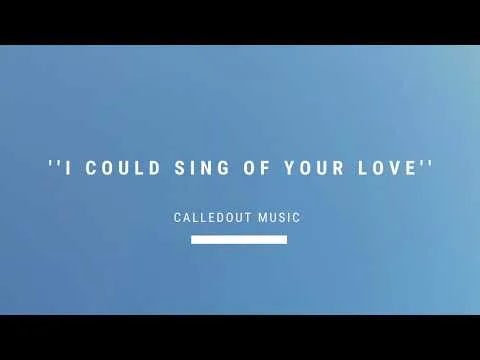 I Could Sing of Your Love official video thumbnail