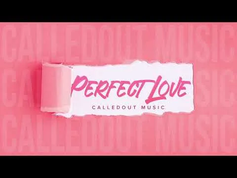 Perfect Love by CalledOut Music video thumbnail