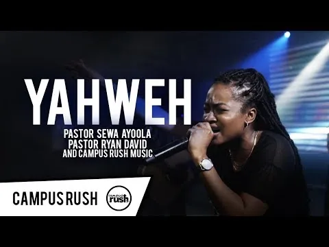 Yahweh by Campus Rush Music video thumbnail