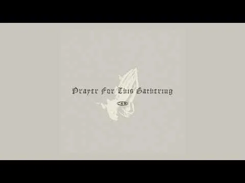 Prayer For This Gathering by Canyon Hills Worship video thumbnail