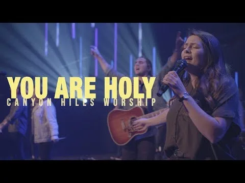You Are Holy by Canyon Hills Worship video thumbnail