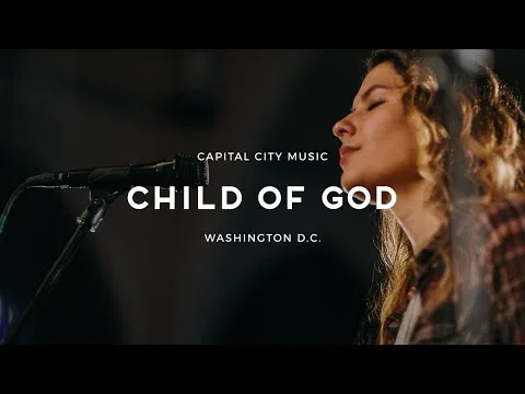 Child of God by Capital City Music video thumbnail