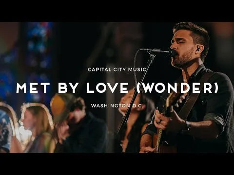 Met by Love (Wonder) by Capital City Music video thumbnail