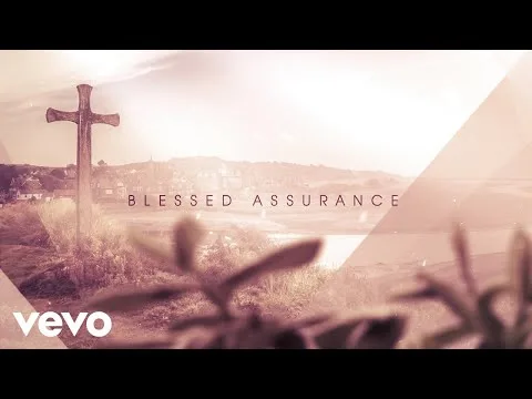 Blessed Assurance official video thumbnail