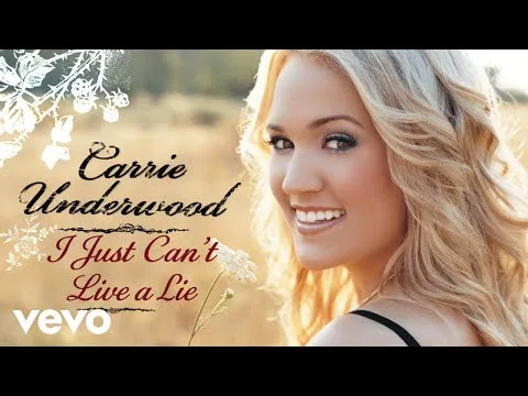 I Just Can't Live a Lie by Carrie Underwood video thumbnail
