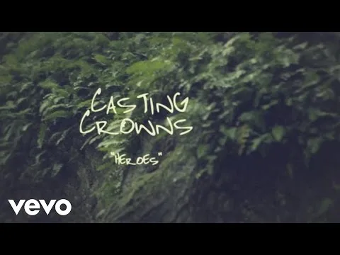 Heroes by Casting Crowns video thumbnail