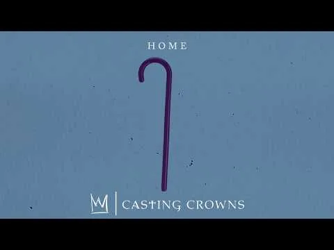 Home by Casting Crowns video thumbnail