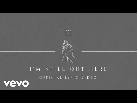 I'm Still Out Here official video thumbnail