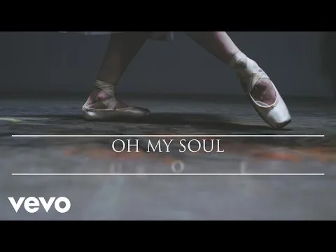 Oh My Soul by Casting Crowns video thumbnail