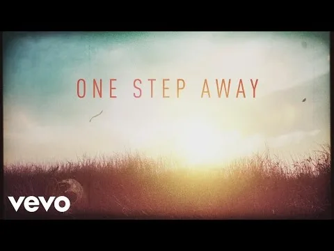 One Step Away official video thumbnail