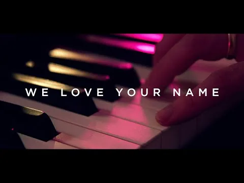 We Love Your Name official video thumbnail
