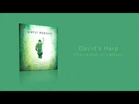David's Harp by Charlie and Jill LeBlanc video thumbnail