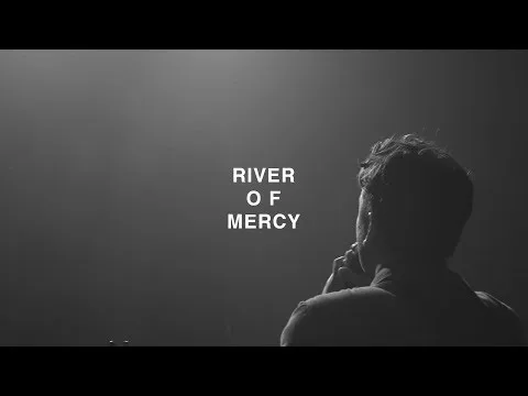 River of Mercy by Chase Wagner video thumbnail