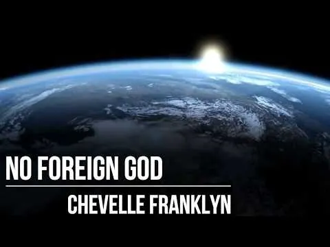 No Foreign God Can Take Your Place by Chevelle Franklyn video thumbnail