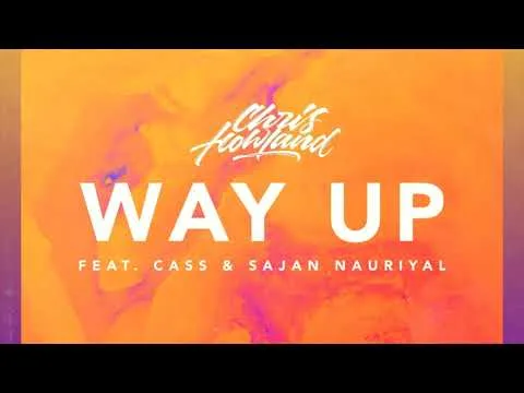 Way Up by Chris Howland video thumbnail