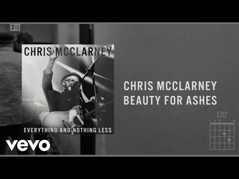 Beauty For Ashes by Chris McClarney video thumbnail