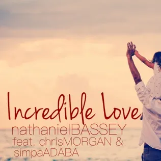 Chris Morgan Incredible Love