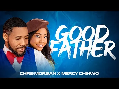 Good Father by Mercy Chinwo video thumbnail