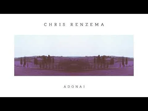 Adonai by Chris Renzema video thumbnail