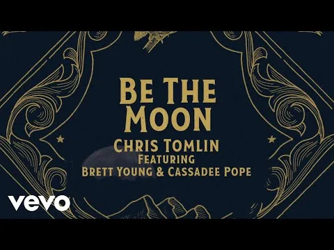 Be The Moon by Chris Tomlin video thumbnail