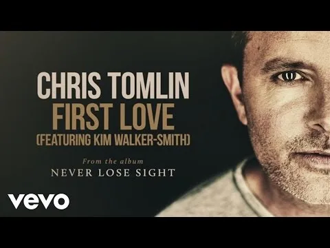 First Love by Chris Tomlin video thumbnail