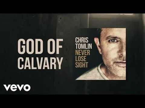God Of Calvary by Chris Tomlin video thumbnail