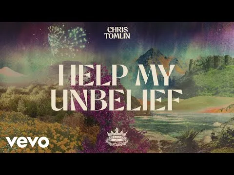 Help My Unbelief official video thumbnail