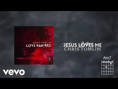 Jesus Loves Me by Chris Tomlin video thumbnail