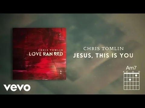Jesus, This Is You by Chris Tomlin video thumbnail