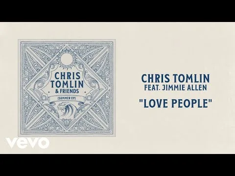 Love People by Chris Tomlin video thumbnail