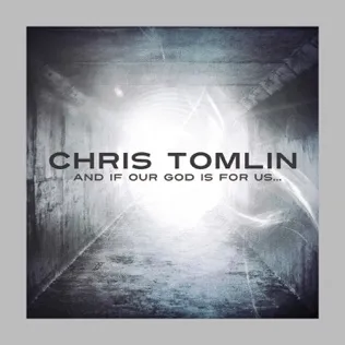 Chris Tomlin No Chains On Me