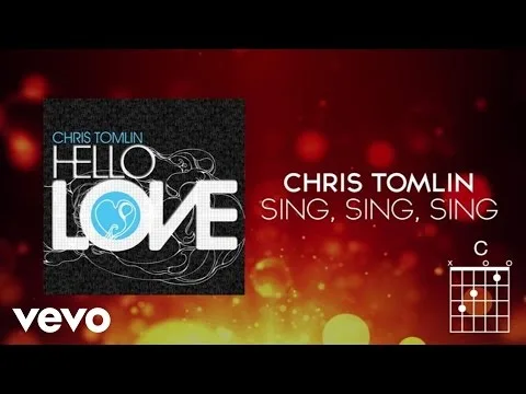 Sing, Sing, Sing by Chris Tomlin video thumbnail