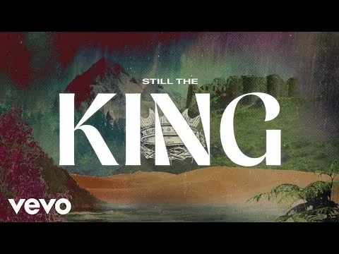 Still The King by Chris Tomlin video thumbnail