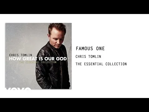 The Famous One by Chris Tomlin video thumbnail
