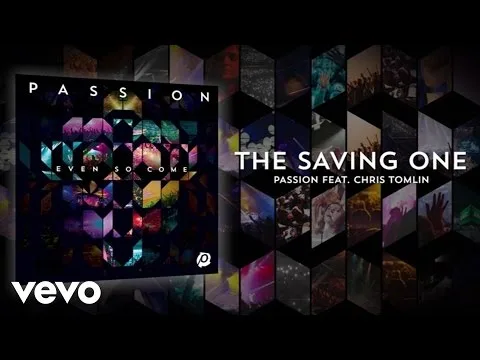 The Saving One by Chris Tomlin video thumbnail