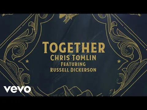 Together by Chris Tomlin video thumbnail