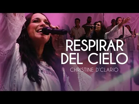 Respirar Del Cielo by Christine D'Clario video thumbnail