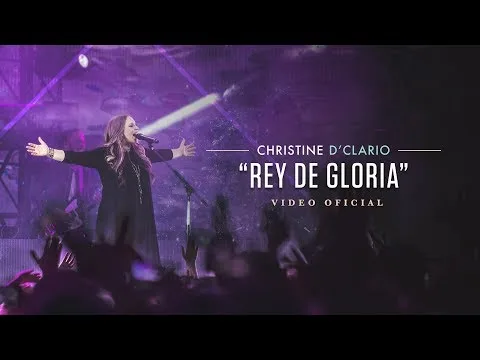 Rey de Gloria by Christine D'Clario video thumbnail