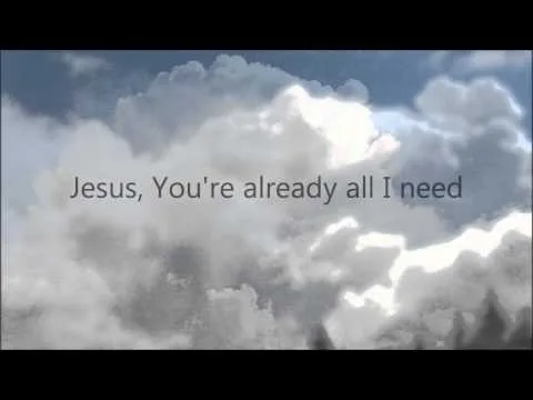 Already All I Need official video thumbnail