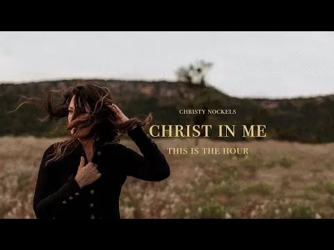 Christ In Me official video thumbnail