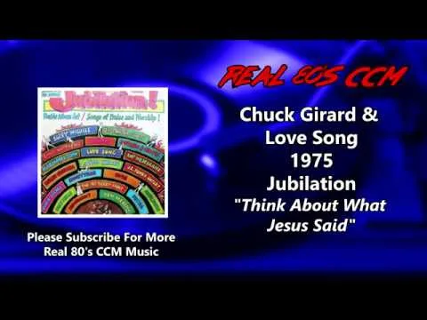 Think About What Jesus Said by Chuck Girard video thumbnail