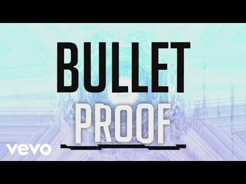 Bulletproof official video thumbnail