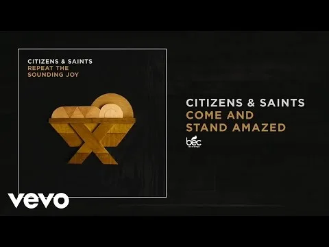 Come and Stand Amazed by Citizens video thumbnail