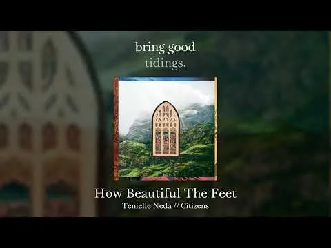 How Beautiful The Feet by Citizens video thumbnail