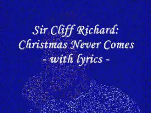Christmas Never Comes by Cliff Richard video thumbnail