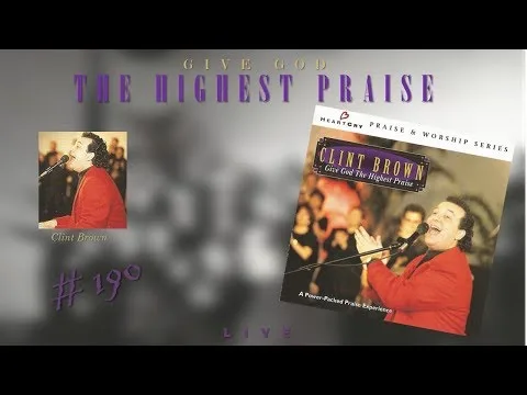 The Highest Praise by Clint Brown video thumbnail