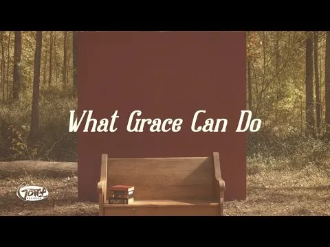 What Grace Can Do official video thumbnail