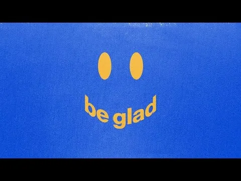 Be Glad official video thumbnail
